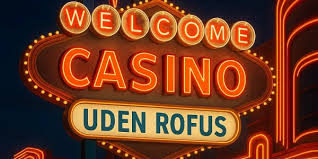 Gratis Casino uden ROFUS Oplev Ægte Spilglæde
